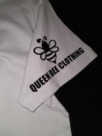 Image 2 of QUEEN BEE'S OFFICIAL WHITE TSHIRT