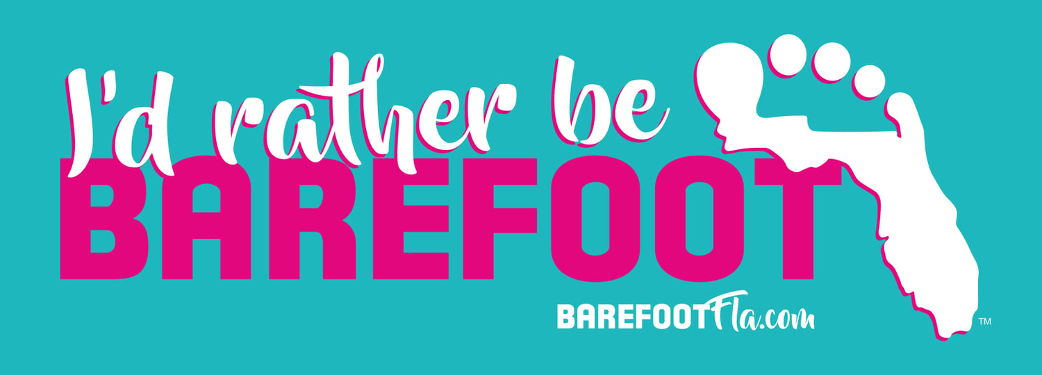 I'D RATHER BE BAREFOOT