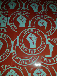 Image 2 of Pack of 25 7x7cm Larne Keep The Faith Football/Ultras Stickers.