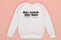 Image 1 of They watch they hate crewneck