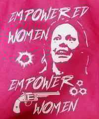 Image 2 of Aileen Wuornos empowered shirt 
