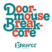 Image 2 of Doormouse - Breakcore 12"