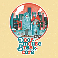 Image 1 of Doormouse - Breakcore 12"