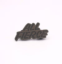All Fierce Enamel Pin