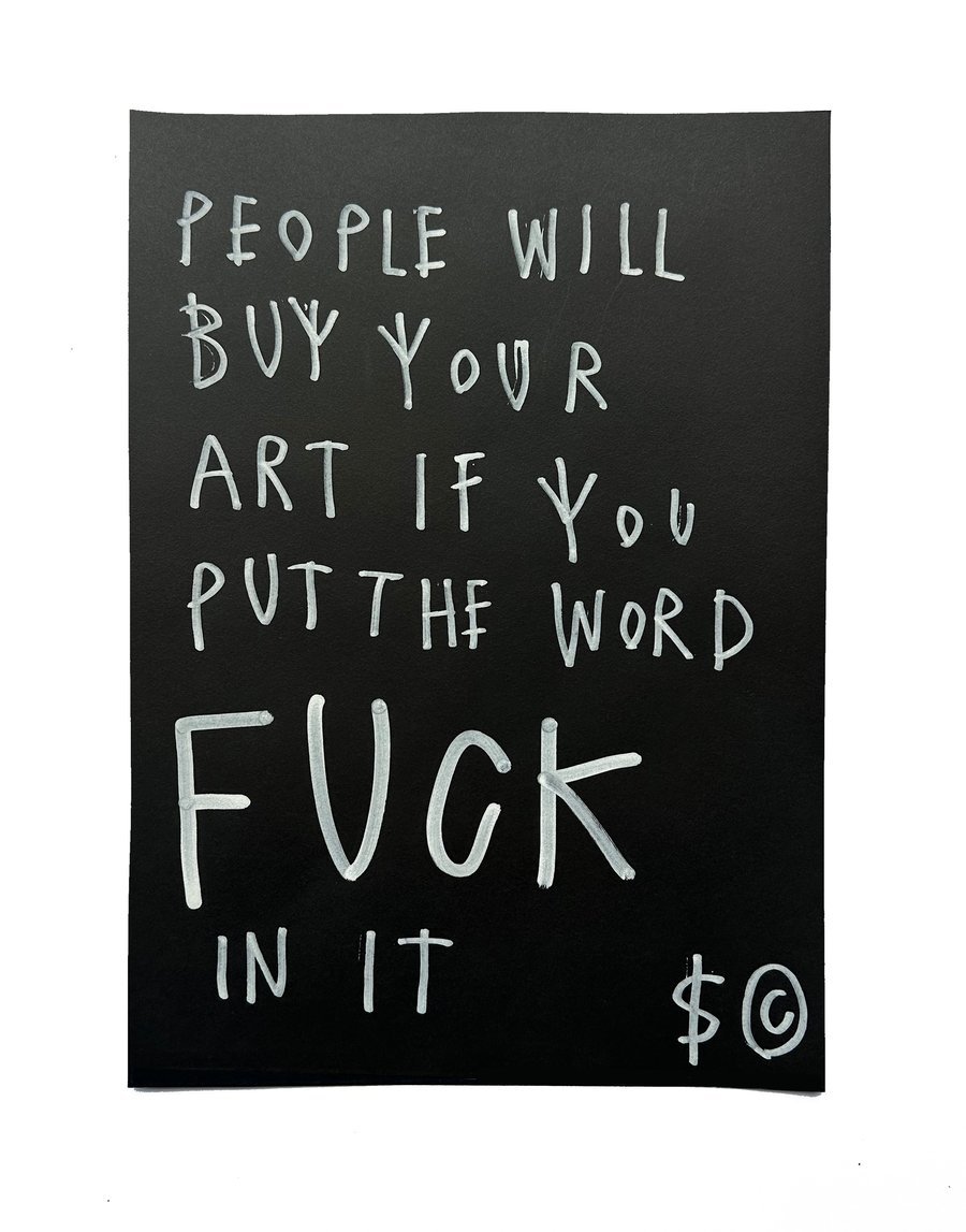 Image of 'People will buy your art' by SKELETON CARDBOARD