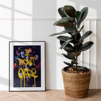 Image 1 of I don't care print 