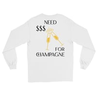 Image 1 of NEED $$$ FOR CHAMPAGNE LONG SLEEVE CREWNECK