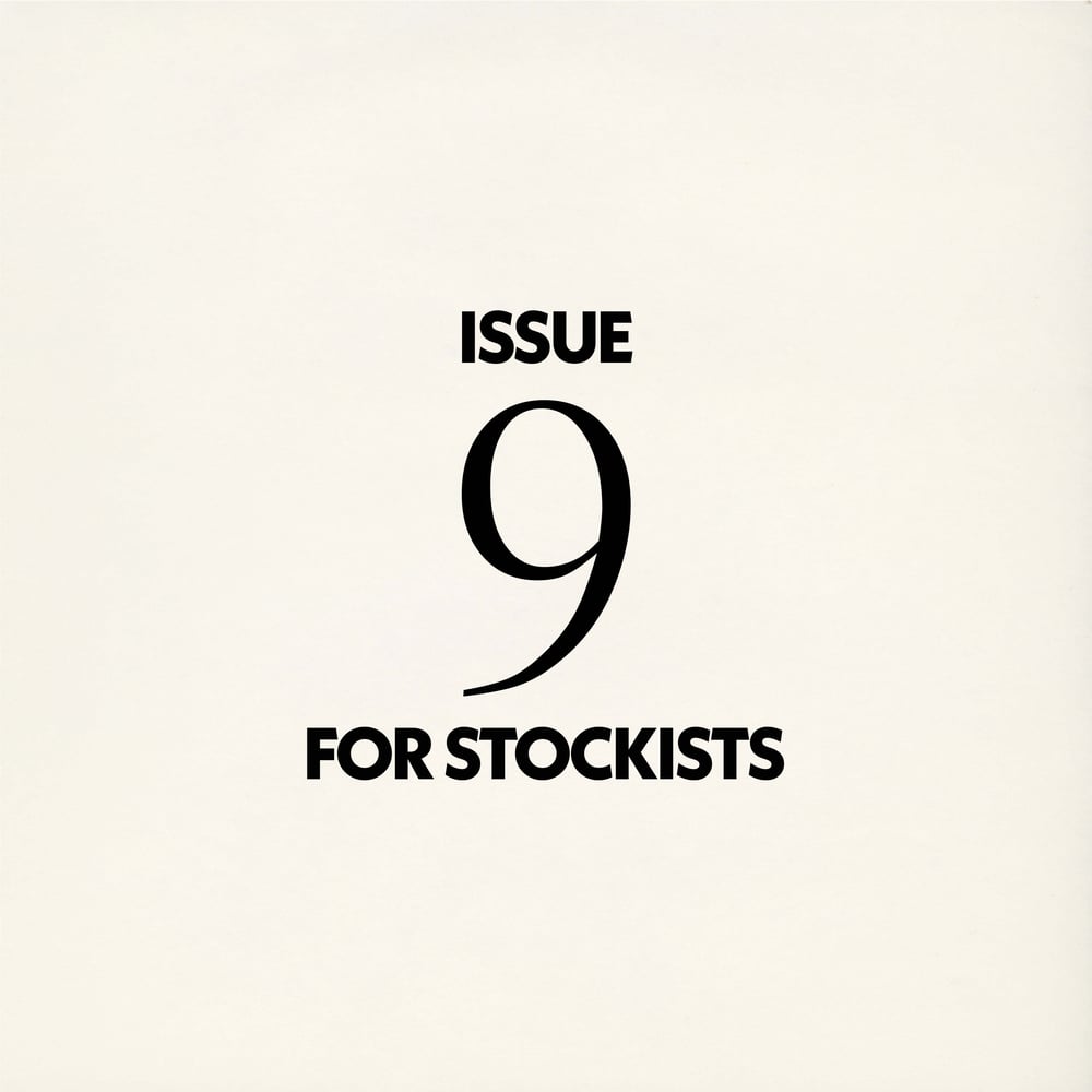 Image of ISSUE 9 FOR STOCKISTS