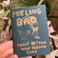 Image 5 of "Feeling Bad Feels Better Than Feeling Good" - Riso Zine 2nd Edition
