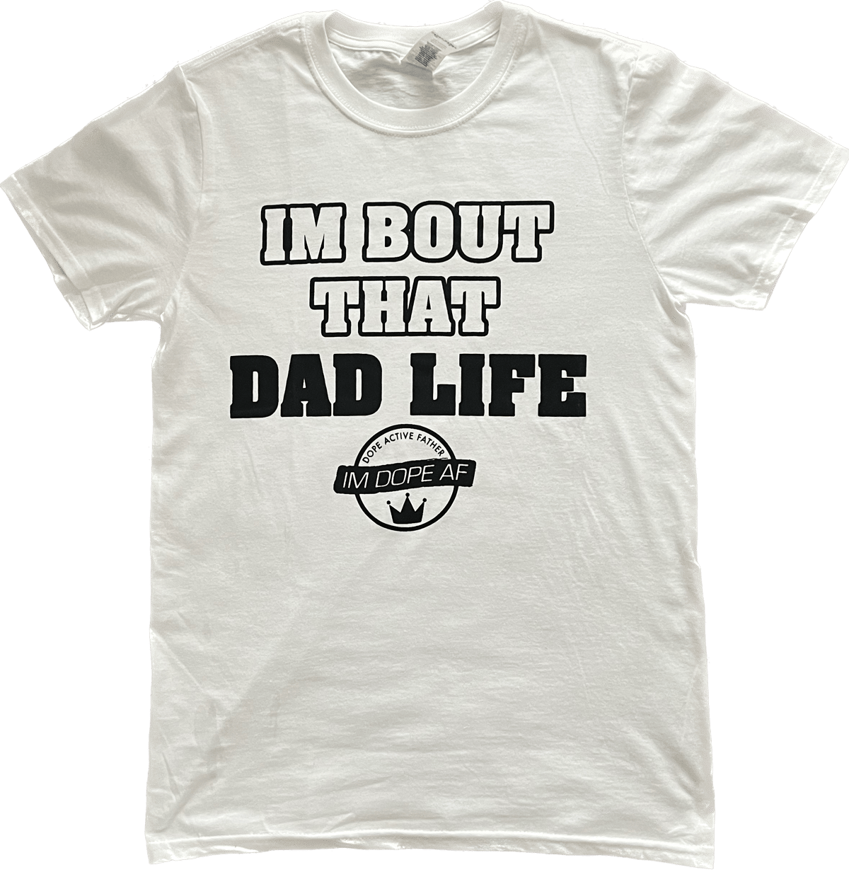Image of I'm Bout That Dad Life - White 