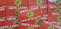 Image 1 of Pack of 25 10x5cm Until Larne Football/Ultras Stickers.