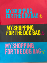 Image 5 of My Shopping for the Dog Bag