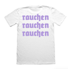 "RAUCHEN RAUCHEN RAUCHEN" T-SHIRT (weiß/flieder)