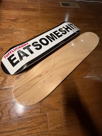 Image 3 of EATSOMESHIT skate deck