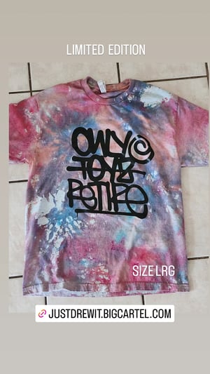 Image of TYE DYE ONLY TOYZ RETIRE 