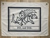 Do & Die wall hanging