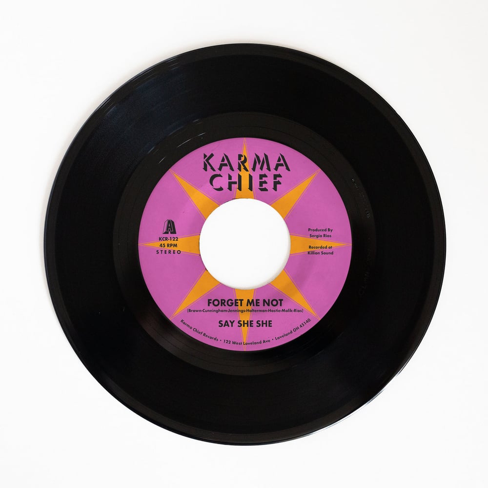 Say She She - Forget Me Not b/w Blow My Mind (7")