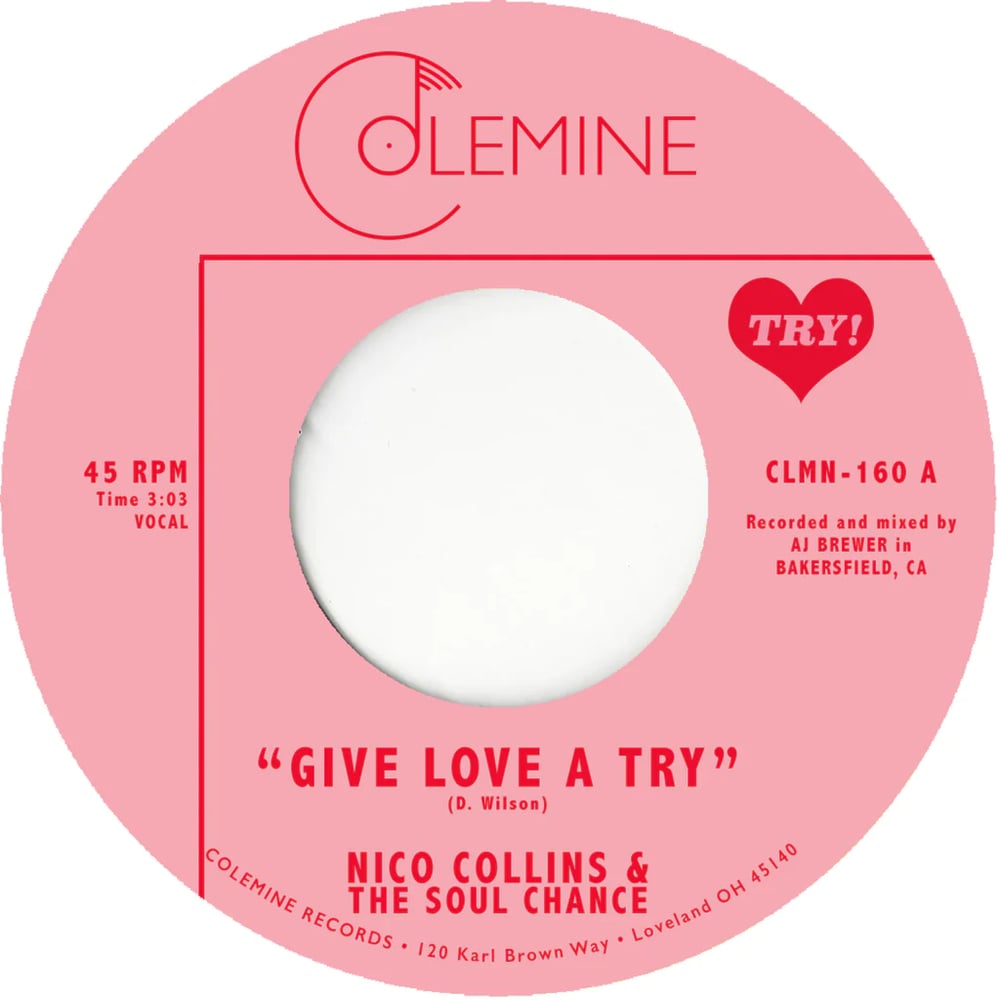 Nico Collins & The Soul Chance - Give Love A Try b/w The Sole Chance (7")