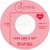 Nico Collins & The Soul Chance - Give Love A Try b/w The Sole Chance (7")