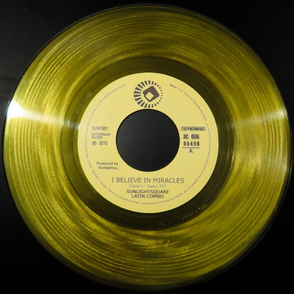 Sunlightsquare Latin Combo - I Believe In Miracles (yellow import 7")
