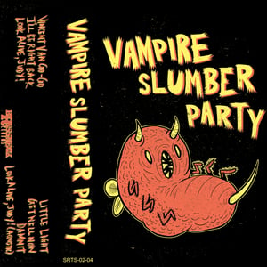 Image of Vampire Slumber Party - Vampire Slumber Party tape