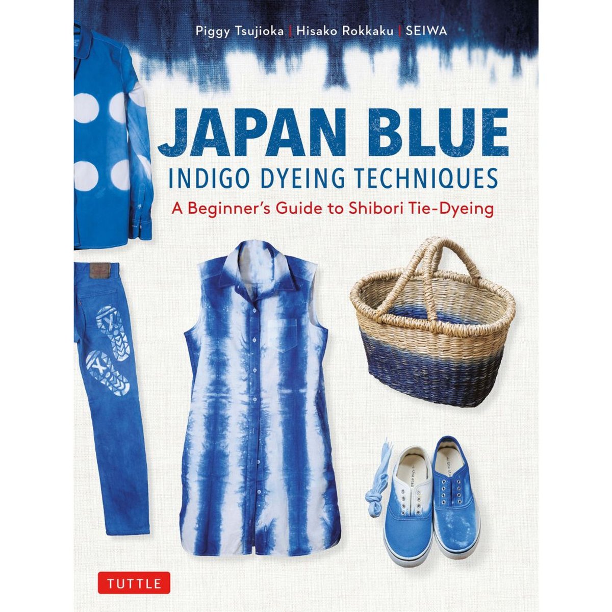 Image of Japan Blue - Indigo Dyeing Techniques
