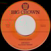 Liam Bailey - Champion [Remix] ft Black Thought b/w Ugly Truth [Remix] ft Lee Scratch Perry (7") 