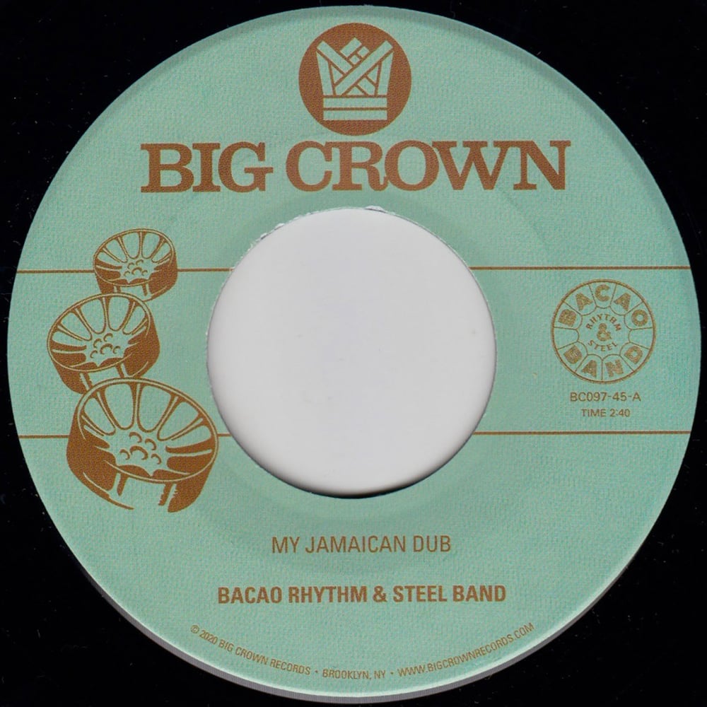 Bacao Rhythm & Steel Band - My Jamaican Dub b/w The Healer (7")