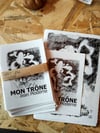 MON TRÔNE BOOKLET + PRINTS