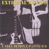 EXTERNAL MENACE- EARLY DEMOS (1979-84)