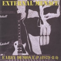 EXTERNAL MENACE- EARLY DEMOS (1979-84)