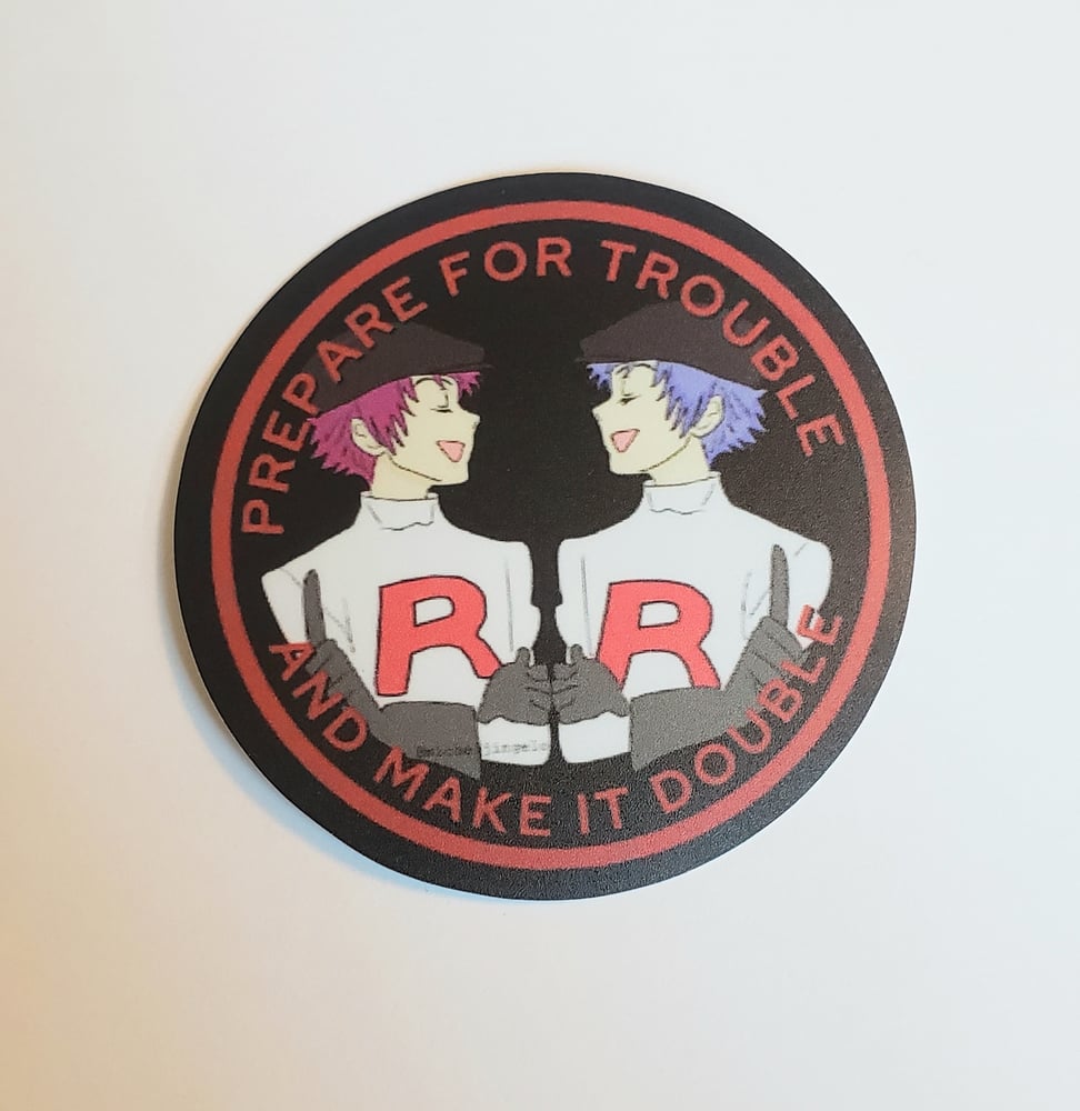 Image of Prepare for Trouble Hitachiin Twins 2.5in Sticker/Decal