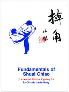 Image of Fundamentals of Shuai-chiao: The Ancient Fighting Arts Textbook