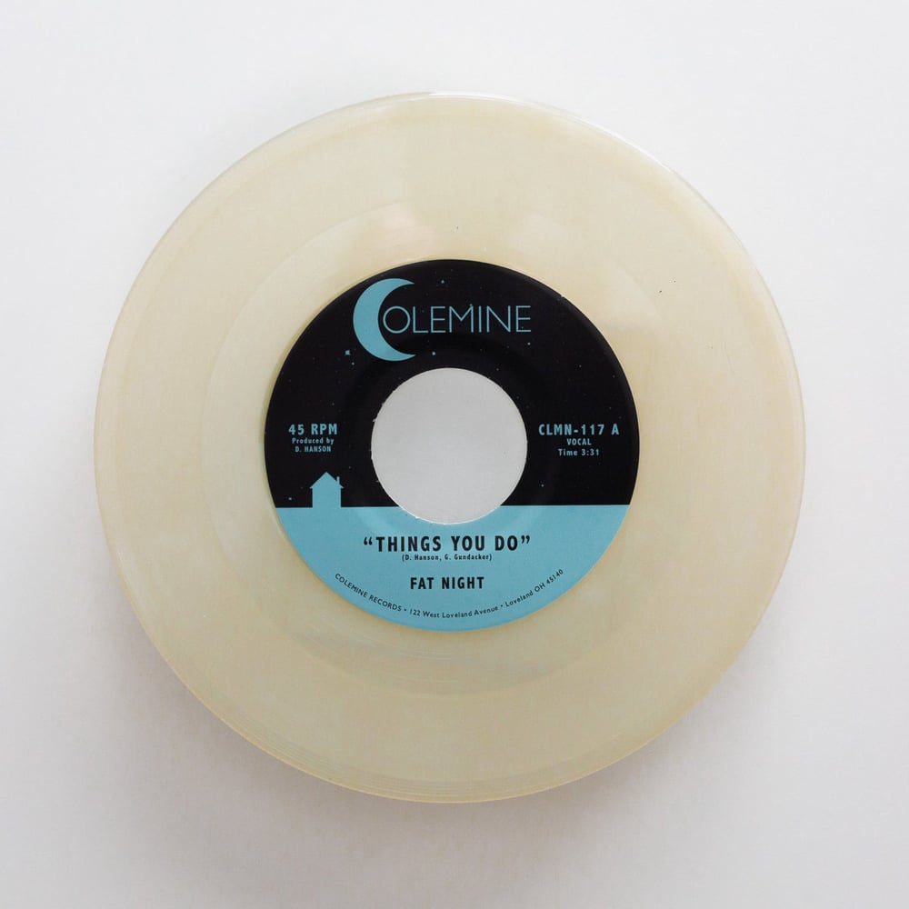 Fat Night - Things You Do b/w Instrumental (moon colored 7")