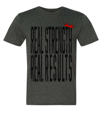 "REAL STRENGTH" Tee