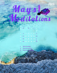 Mays Meditations Chapter Four, April