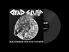 DEAD STUFF - "HALF COCKED AND FULLY LOADED" LP
