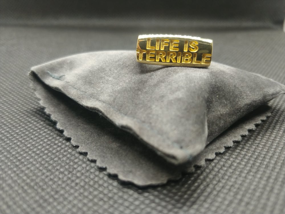 Image of Life is Terrible Ring 