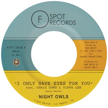 Night Owls- I Only Have Eyes For You (Feat Chris Dowd)/ Live And Let Live (Tippa Lee)