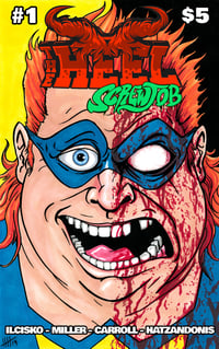 The HeeL Screwjob Issue 1   (2nd print)