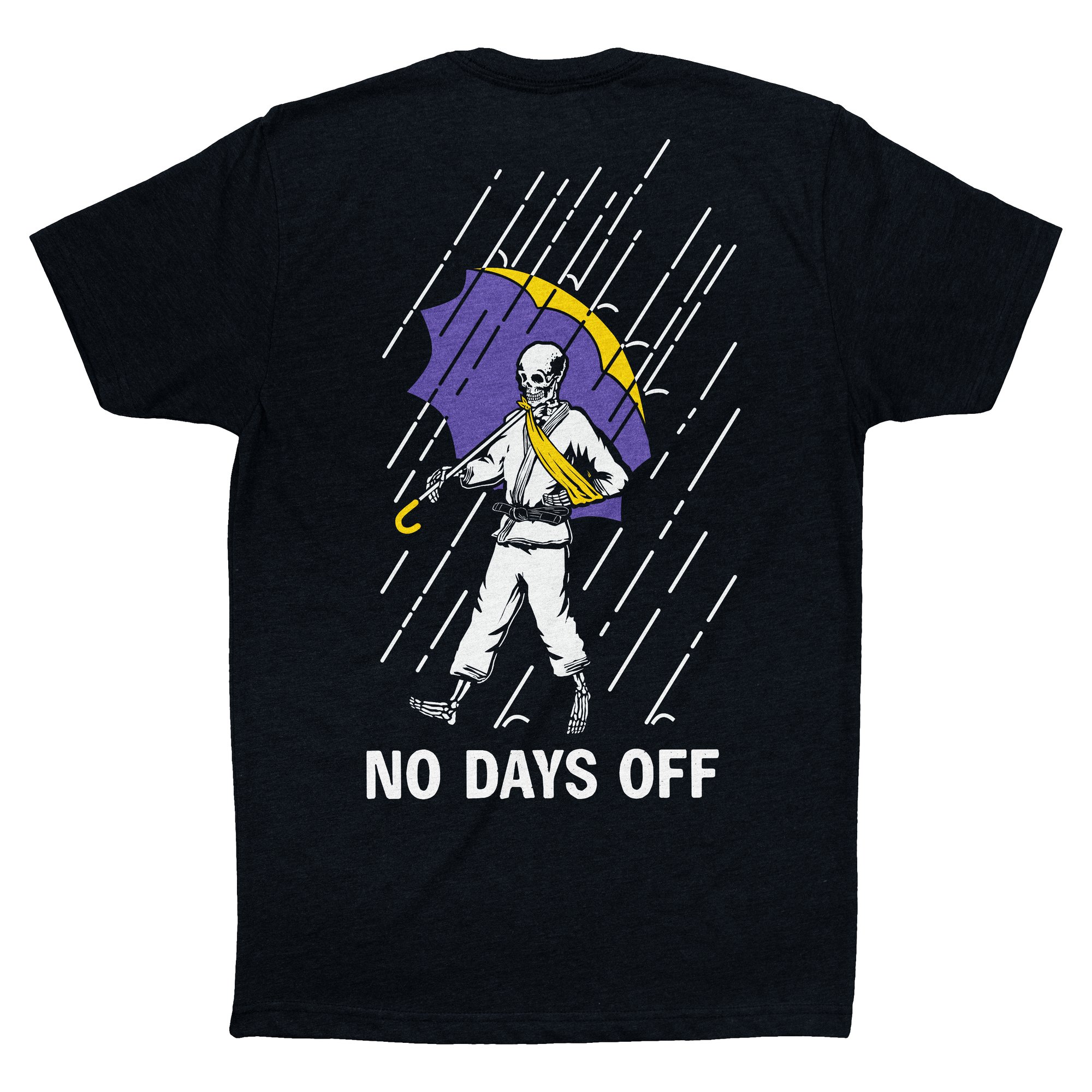 NO DAYS OFF T-SHIRT | Jiu Jitsu State Of Mind