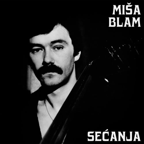 Image of Misa Blam–Secanja LP (Everland Yu003)