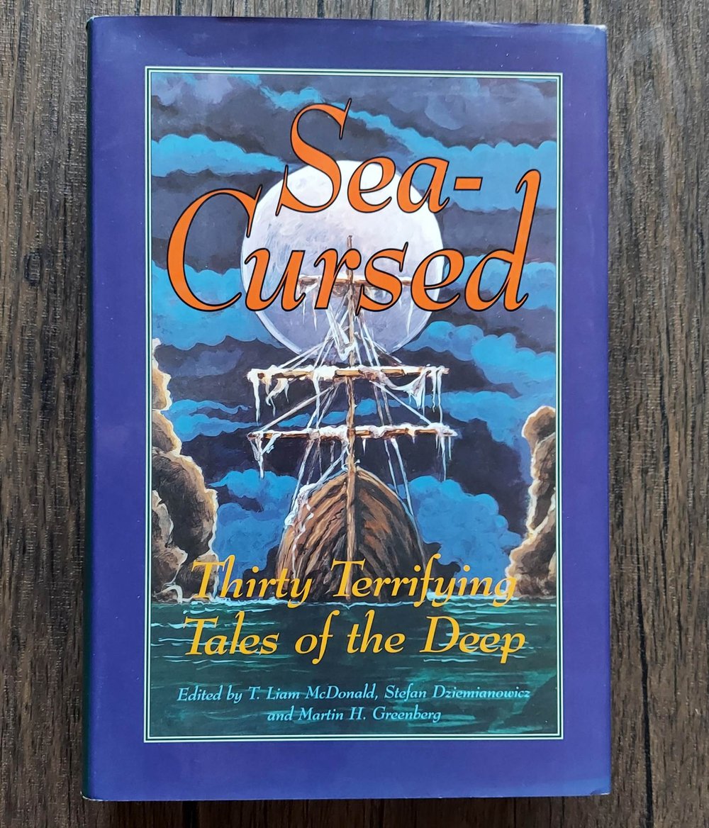 Sea-Cursed: Thirty Terrifying Tales of the Deep, edited by T. Liam McDonald