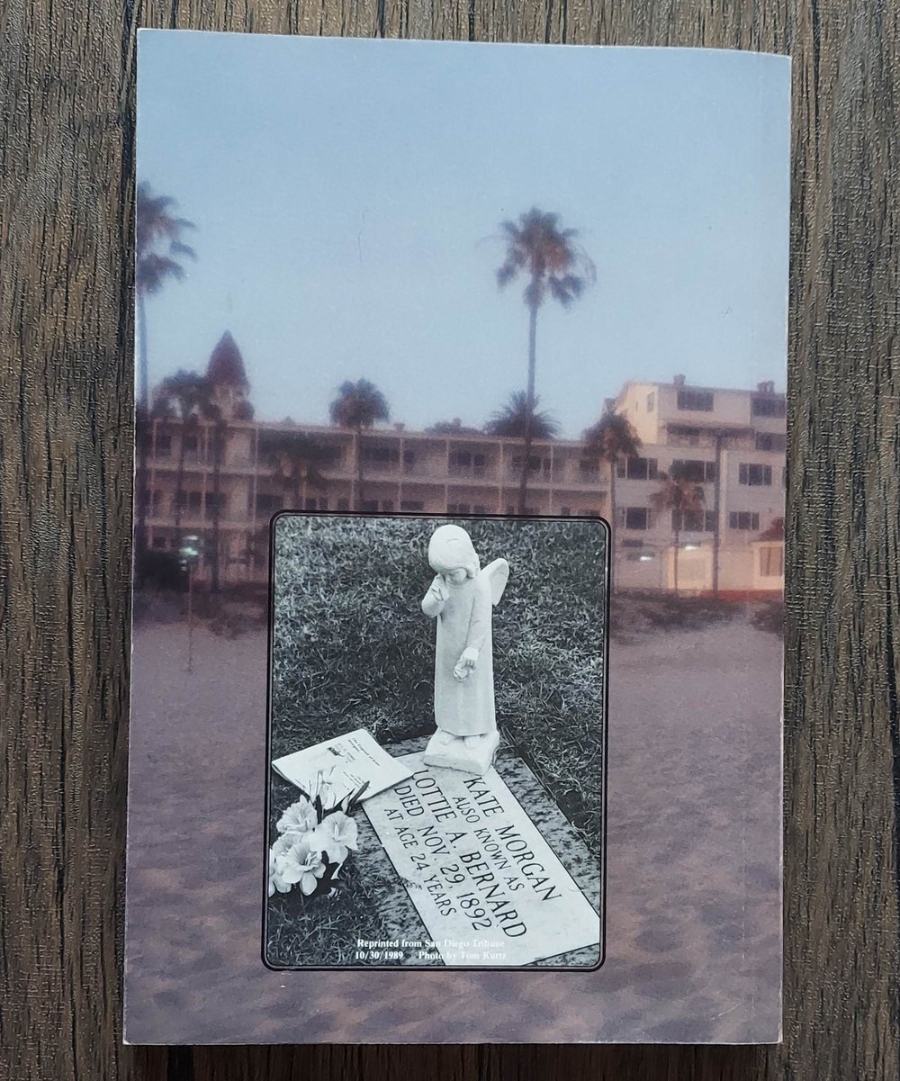 The Legend of Kate Morgan: The Search for the Ghost of the Hotel del Coronado, by Alan M. May