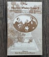 Haunted Whaley House II: A History and Paranormal Guide to America's Most Haunted House 