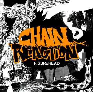 Image of CHAIN REACTION Figurehead 12" EP