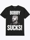 Bobby Suck (Cock) T-Shirts