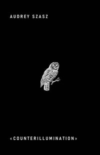 Image 1 of <b>Counterillumination </b><br>Audrey Szasz