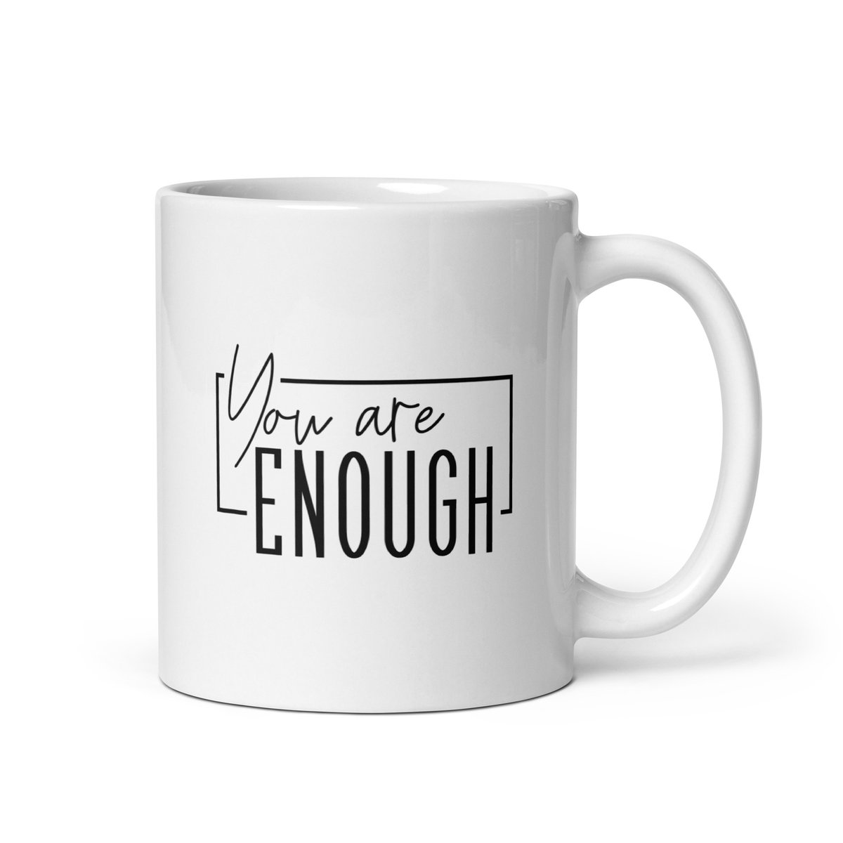 Image of " You Are Enough" White glossy mug