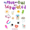 MY MUM AND DAD ARE SEPARATED BOOK (PAPERBACK) BY LOW LAI CHOW